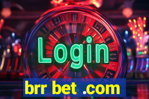 brr bet .com